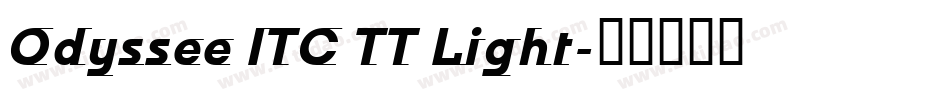 Odyssee ITC TT Light字体转换